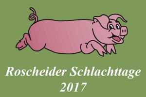 Roscheider Schlachttage 2017